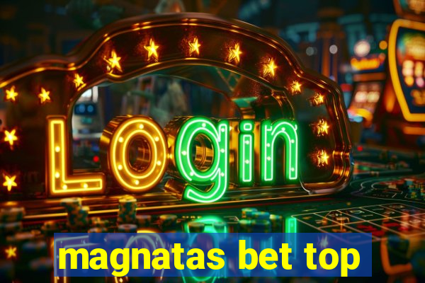 magnatas bet top