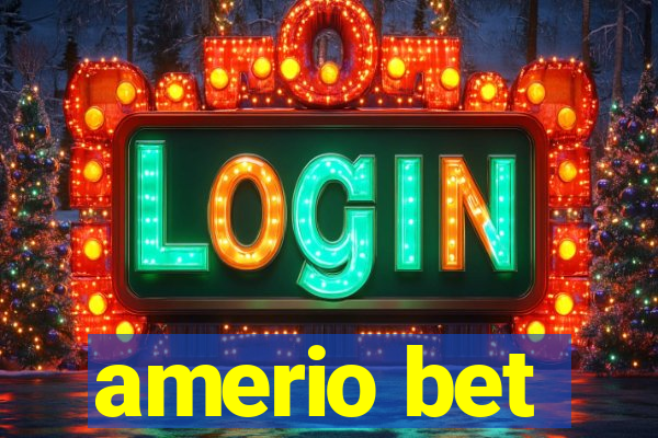 amerio bet