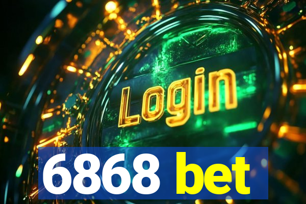 6868 bet