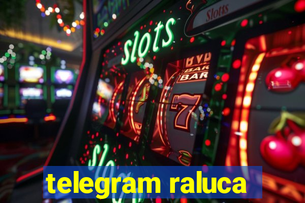 telegram raluca