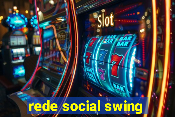 rede social swing