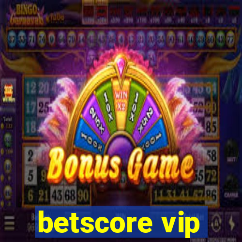 betscore vip