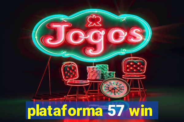 plataforma 57 win