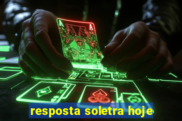 resposta soletra hoje