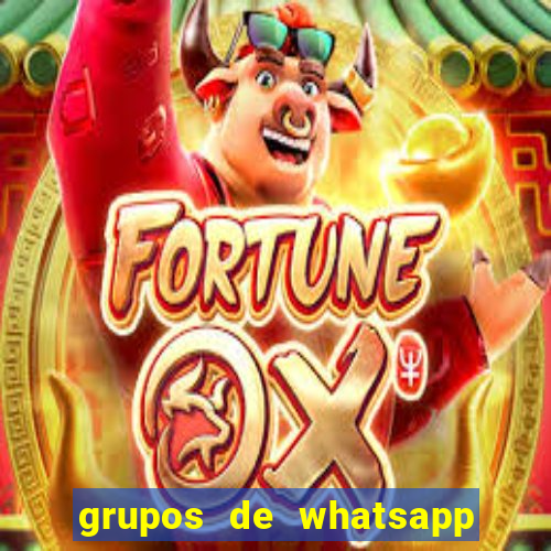 grupos de whatsapp de putaria