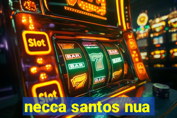 necca santos nua