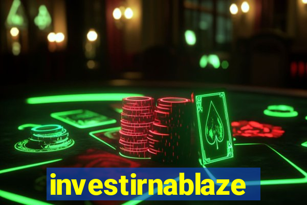 investirnablaze