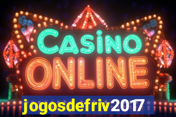 jogosdefriv2017