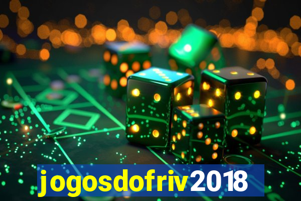 jogosdofriv2018