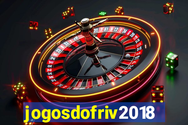 jogosdofriv2018