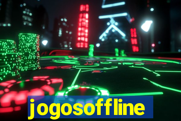 jogosoffline