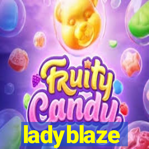 ladyblaze