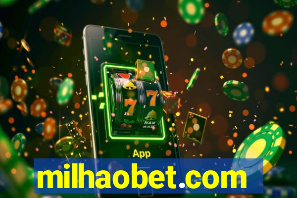 milhaobet.com