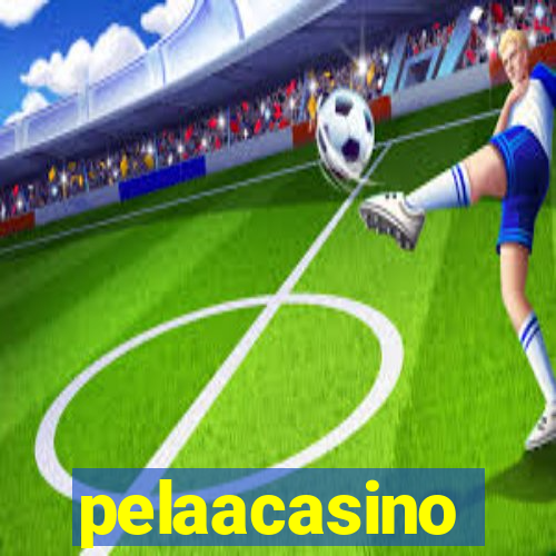 pelaacasino