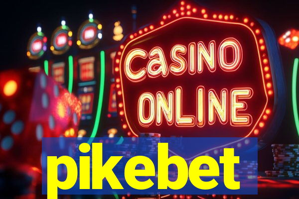 pikebet