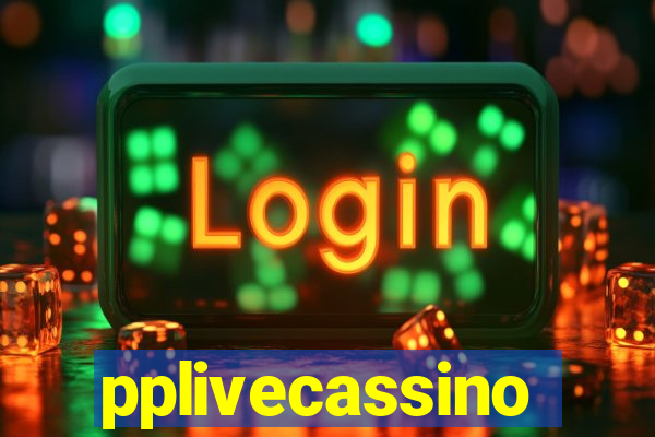 pplivecassino