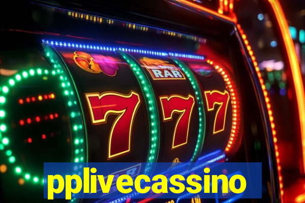 pplivecassino