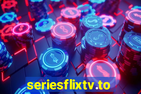 seriesflixtv.to