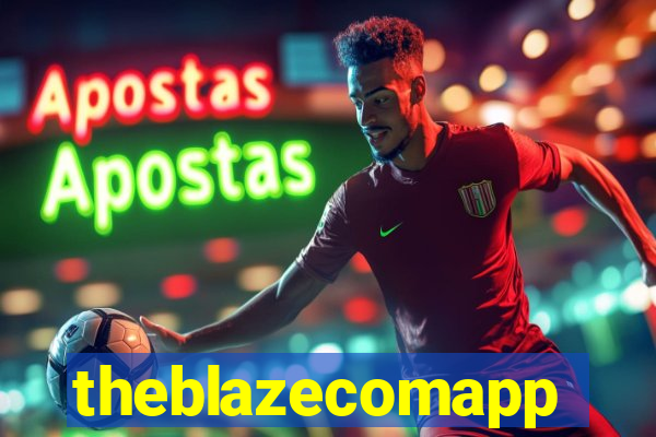 theblazecomapp