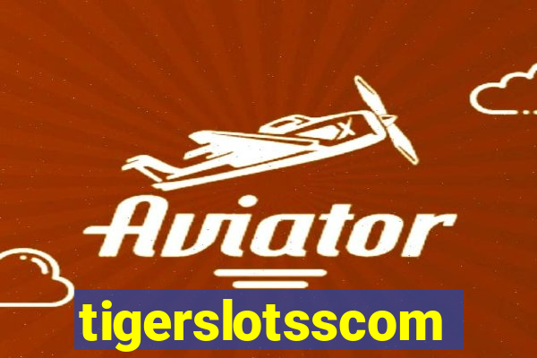 tigerslotsscom