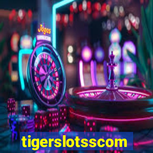 tigerslotsscom