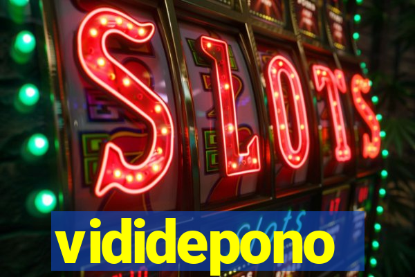 vididepono