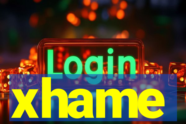 xhame
