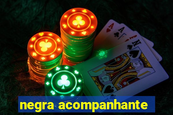 negra acompanhante