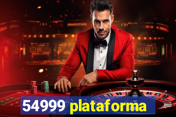 54999 plataforma