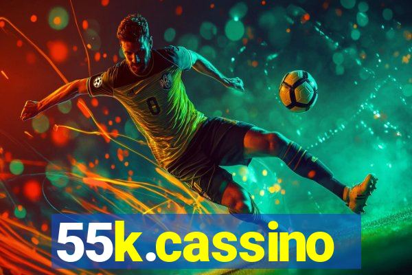 55k.cassino