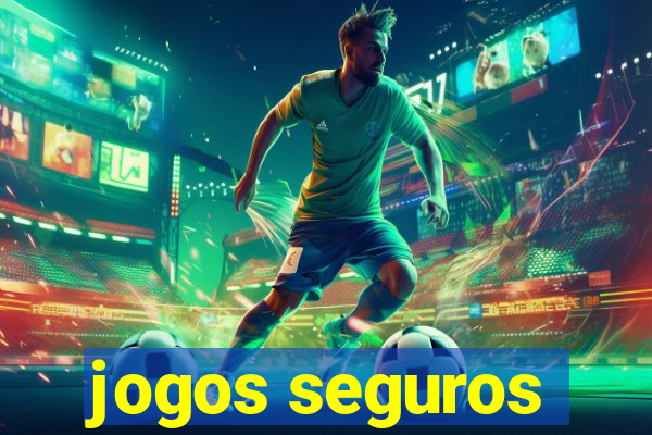 jogos seguros