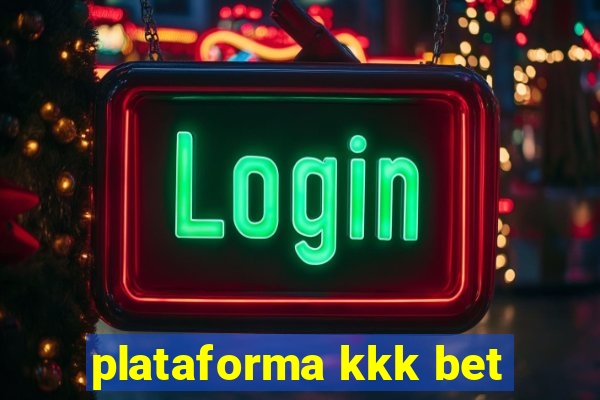 plataforma kkk bet