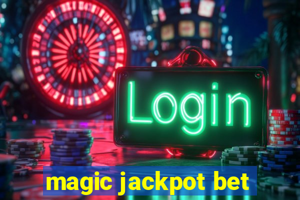 magic jackpot bet
