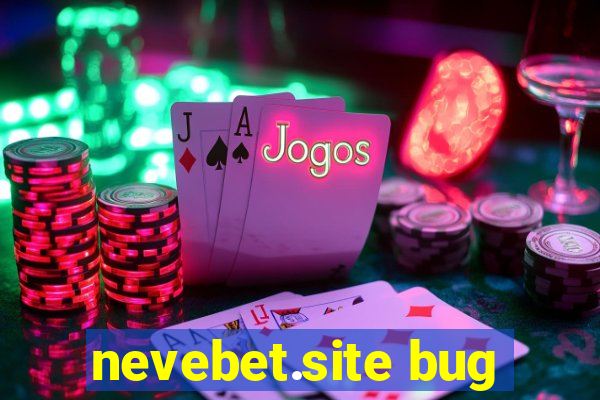nevebet.site bug