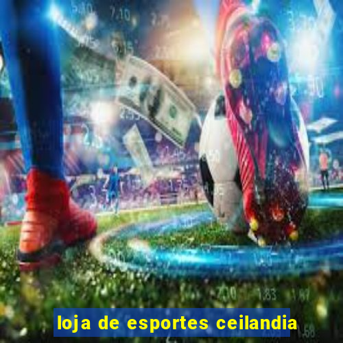 loja de esportes ceilandia
