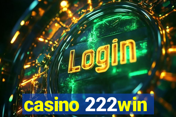 casino 222win