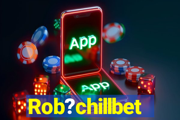 Rob?chillbet