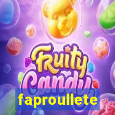 faproullete