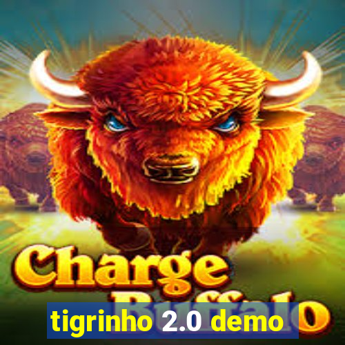 tigrinho 2.0 demo
