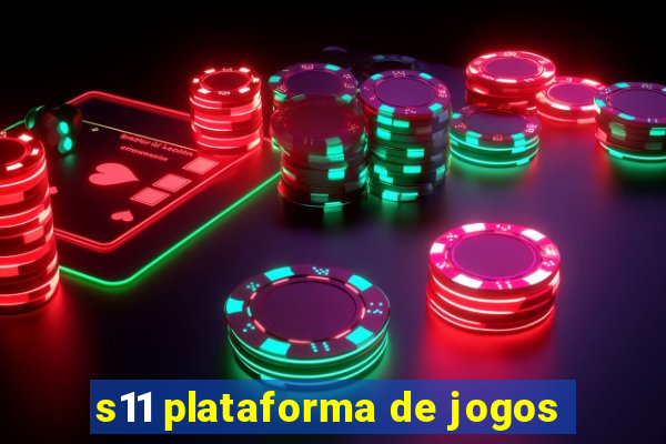 s11 plataforma de jogos