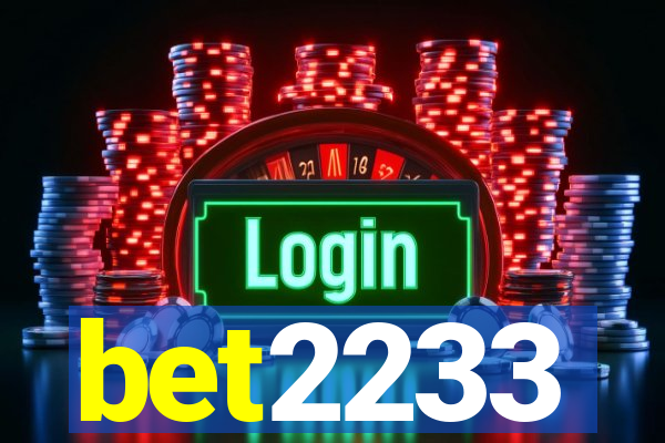 bet2233
