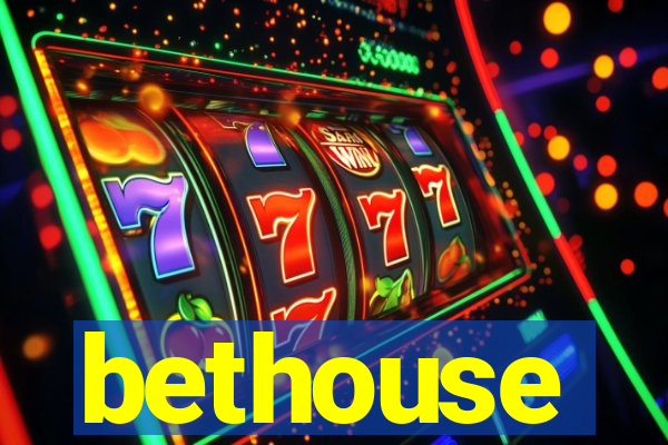 bethouse