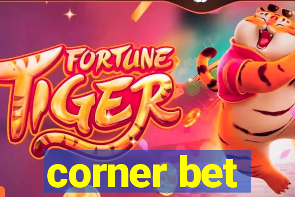 corner bet