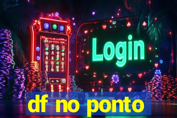 df no ponto