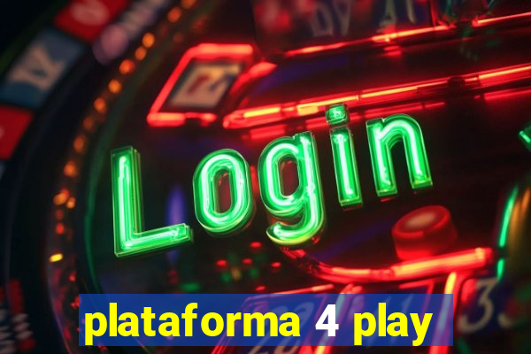 plataforma 4 play