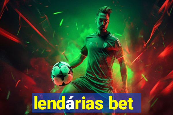 lendárias bet