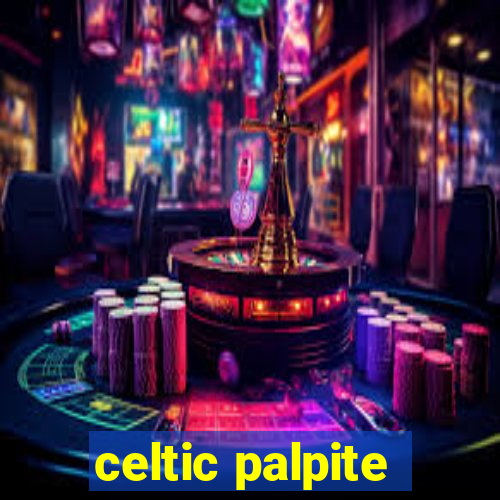 celtic palpite