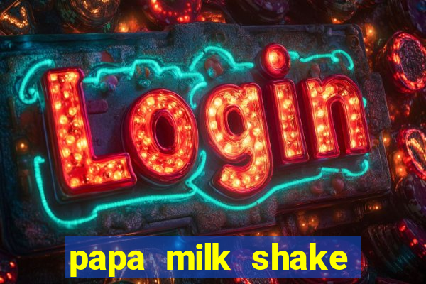 papa milk shake click jogos
