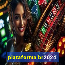 plataforma br2024