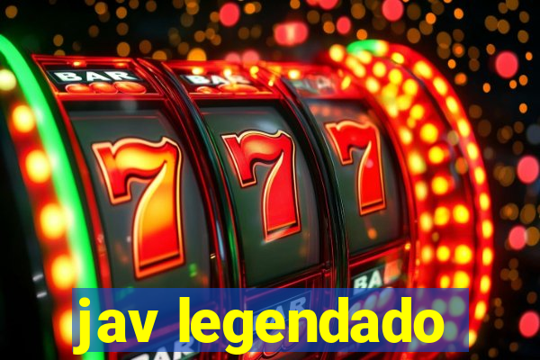 jav legendado
